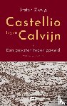 Zweig, Stefan - Castellio tegen Calvijn - of Een geweten tegen geweld