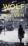 Fallada, Hans - Wolf onder wolven