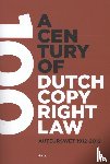  - A century of Dutch copyright law - auteurswet 1912-2012