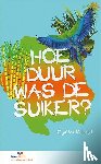 McLeod, Cynthia - Hoe duur was de suiker?