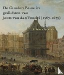 Sneller, A. Agnes - De gouden eeuw in gedichten van Joost van den Vondel (1587-1679)