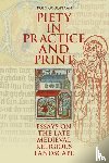 Goudriaan, Koen - Piety in practice and print