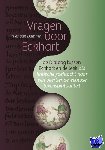 Damme, Yves Van - Vragen voor Eckhart - de dialoog tussen Eckhart en de leek en de zoektocht naar een veertiende-eeuwse lekenspiritualiteit