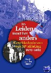 Steen, Bart van der - In Leiden moet het anders - Geschiedenis van een SP afdeling, 1970-1982
