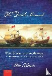 Klooster, Wim - The Dutch moment - war, trade, and settlement in the Seventeenth-Century Atlantic World