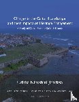 Jinadasa, Uditha - Changes in the Cultural Landscape and their Impacts on Heritage Management - A Study of Dutch Fort at Galle, Sri Lanka