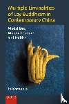 Shmushko, Kai - Multiple Liminalities of Lay Buddhism in Contemporary China