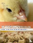 Gussem, Maarten de, Mullem, Kristof van, Middelkoop, Koos van, Veer, Ellen van 't - Vleeskuikensignalen