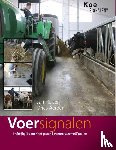 Hulsen, Jan, Aerden, Dries - Voersignalen - praktijkgids voor het gezonde voeren van melkkoeien
