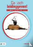 Kotteman, Dion - Ga toch leidinggeven!