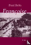 Brits, Paul - Françoise