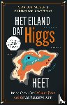 Bentvelsen, Stan, Calmthout, Martijn van - Het eiland dat Higgs heet