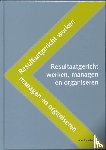 Kweekel, W. - Resultaatgericht werken, managen en organiseren