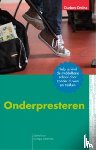 Bruyn, S., Schaminée, M. - Onderpresteren - help je kind de middelbare school door zonder duwen en trekken