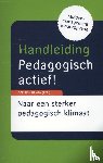  - Handleiding pedagogisch actief - naar een sterker pedagogisch klimaat