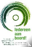 Horst, Jos van der, Kessel, Bart van - Iedereen aan boord!