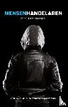 Dijke, Anke van, Ruiter, Ellen de, Terpstra, Linda - Mensenhandelaren - verhalen en vonnissen