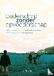 Haans, Gé - Ouderschap zonder opvoederschap