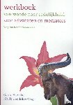 Haverkort, Corrie, Hendrikse-Voogt, Aleide - Werkboek van woede naar redelijkheid: voor advocaten en mediators