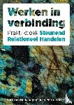 Wilken, Jean Pierre, Hollander, Dirk den - Werken in verbinding - Praktijkboek Steunend relationeel handelen