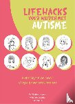 Blijd-Hoogewys, Els, Bezemer, Marleen, Mol, Audrey - Lifehacks voor meiden met autisme - Handige tips voor dagelijkse problemen