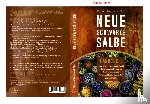 Taufertshöfer, Rainer - Neue Schwarze Salbe