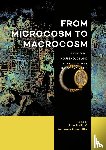  - From Microcosm to Macrocosm