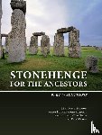 Parker Pearson, Mike, Pollard, Joshua, Richards, Colin, Thomas, Julian - Stonehenge for the Ancestors: Part 2
