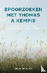Put, Gerben van de - Spoorzoeken met Thomas a Kempis