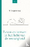 Medewerkers, Diverse - Leven en sterven in het licht van de eeuwigheid