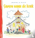 Bikker, Linda, Reijm, Jan - Samen naar de kerk