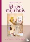 Treurniet, Willianne, Gommer, Dietie - Mij en mijn huis