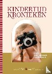 Jagau-Sikkema, Anneke, Bunk-van der Zwaag, Willemine - Kindertijd kronieken