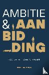 Mouw, Bert-Jan - Ambitie & aanbidding