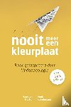 Hutter, Maartien, Kuindersma, Henk - Nooit meer een kleurplaat
