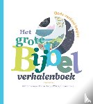 Oranje, Corien, Peut, Melanie van de, Weerd, Willemijn de - Het grote Bijbelverhalenboek