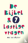 Ollerton, Andrew - De Bijbel & 7 lastige vragen