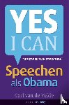 Velde, Carl van de - Speechen als Obama - yes I can
