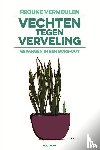 Vermeulen, Frouke - Vechten tegen verveling - gevangen in een bore-out