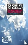 Berg, Floris van den - Hoe komen we van religie af? - een ongemakkelijke liberale paradox