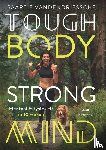 Vandendriessche, Saartje - Tough Body Strong Mind