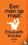 Vincke, Elisabeth - Een man op maat