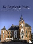  - 'De Lagchende Vallei - Recent onderzoek op het gebied van kastelen en buitenplaatsen in Gelderland