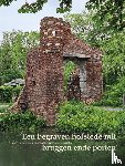 - Een begraven hofstede mit bruggen ende porten