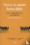 Hesselink-van den Berg, Gemma, Heycop ten Ham, Bas van - Niets is meer hetzelfde - over niet-aangeboren hersenletsel - boek voor partners