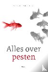 Stigt, Mieke van - Alles over pesten - voor kuddedieren, buitenbeentjes en iedereen die met pesten te maken heeft
