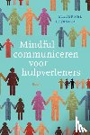 Dijkstra, Pieternel - Mindful communiceren voor hulpverleners