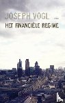 Vogl, Joseph - Het financiële regime