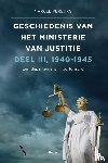 Verburg, Marcel - Geschiedenis van het Ministerie van Justitie 1940-1945 - een departement in oorlogstijd