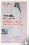 Gietema, Marco, Stegge, Cecile aan de - Vergeten slachtoffers